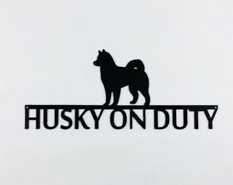 Metal Husky On Duty Dog Sign