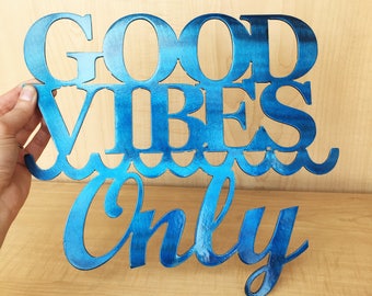 Good Vibes Only Metal Wall Art Sign with Waves and Powder Coat