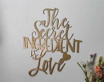 The Secret Ingredient is Love Metal Wall Art Sign | Kitchen Decor | Housewarming Gift | Pantry Sign