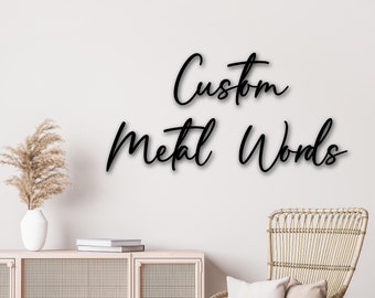 Custom Metal Words, Script 2 | Your Custom Text | Custom Name Script Metal Sign | Personalized Metal Wall Decor | Housewarming Gift