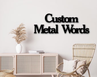 Custom Metal Words, Print Font 1 | Your Custom Text | Custom Name Script Metal Sign | Personalized Metal Wall Decor | Housewarming Gift