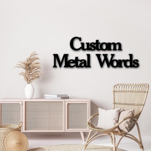 Custom Metal Words, Print Font 1 | Your Custom Text | Custom Name Script Metal Sign | Personalized Metal Wall Decor | Housewarming Gift