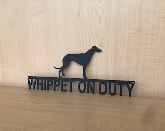 Whippet On Duty Metal Wall Art Dog Sign | Powder Coated Metal Fence Decor | Dog House Sign | Beware of Dog | Made in USA