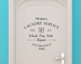 Laundry Door Decal, Custom Name Decor, Established Sign, Wash Dry Fold, Laundry Service Design