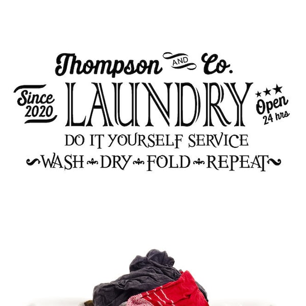 Laundry Wall Decal, Custom Name Sign, Mud Room Door Sign, Wash Dry Fold Repeat, Vintage Established Decor