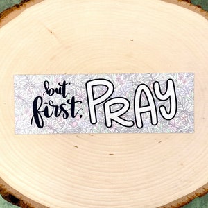 But First, Pray Bookmark, Christian Bookmark, Hand Lettered Cardstock Bookmark, Floral Religious Bookmark