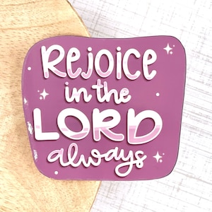 Rejoice In the Lord Always, WATERPROOF Sticker, Hand Lettered Bible Verse, Philippians 4:4, Christian Gifts, Water Bottle/Laptop Sticker