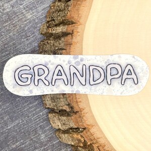 Grandpa, WATERPROOF Sticker for Water Bottle and Laptop, Hand Lettered Gift for Grandpa, Grandparent Gift, Father&#39;s Day Gift