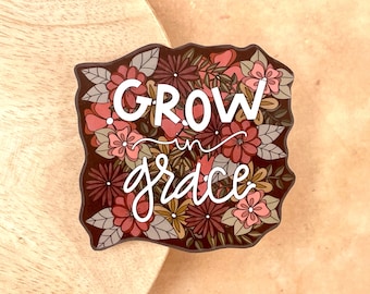 Grow in Grace, WATERPROOF Sticker, Hand Lettered Christian Sticker for Laptop & Water Bottle, Christian Gift, Floral Sticker