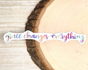 Grace Changes Everything, WATERPROOF Sticker for Bible and Laptop, Hand Lettered Christian Gift, Religious Planner Sticker