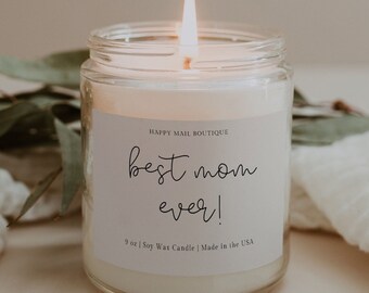 Best Mom Ever Candle - Birthday and Mother's Day Gift for Moms - Candle Gift For Mom - Best Mom Ever - Mother's Day Candle - Gift For Mother