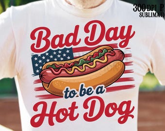 Bad Day To Be A Hot Dog PNG Retro 4th July America Funny Png Fourth July Cute Patriotic Independence Day Png Sublimation Download USA Flag
