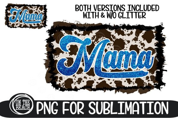 Cowhide Mama PNG Sublimation Design Both Design Included - Etsy