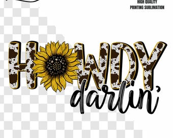 Howdy Darlin, Pink, Howdy Darlin Png, Howdy Darling, Sunflower, Sunflower Png, Sunflower Sublimation, Western Sunflower, Cowhide Sunflower