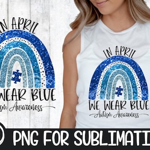 En avril, nous portons des vêtements de PNG | Autisme Rainbow Png | Sensibilisation à l'| Sensibilisation à l’autisme Png | Bleu Rainbow Png | Puzzle Ruban Png | Autisme Png