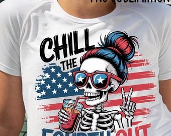 Chill The Fourth Out PNG 4. Juli Png Peace Skeleton Vierter Juli Retro 4. Juli Snarky Amerika Unabhängigkeitstag Mama Sarkastisch Sassy