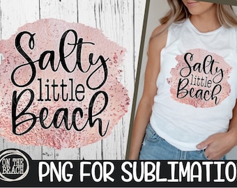 Salty Little Beach Png, Salty Sublimation, Salty Little Beach, Salty Beach Png, Salty Sublimation, Beaches Be Salty Png, Pastel Sublimation