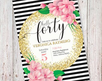 Hello Forty - Birthday (Can also be worded for a bridal or baby shower) (DIGITAL FILE)