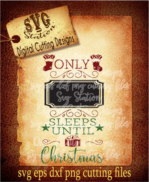 Only How Many Sleeps Until Christmas Countdown SVG DXF PNG and Etsy