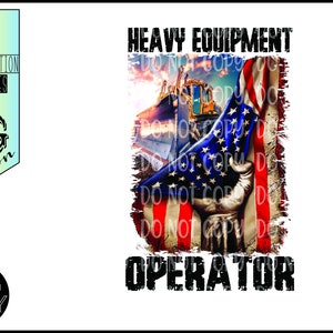Heavy Equipment Operator / Dozer /  American Flag / Instant Download /Sublimation /Printable / PNG