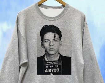 Frank Sinatra Mugshot Sweatshirt Unisex
