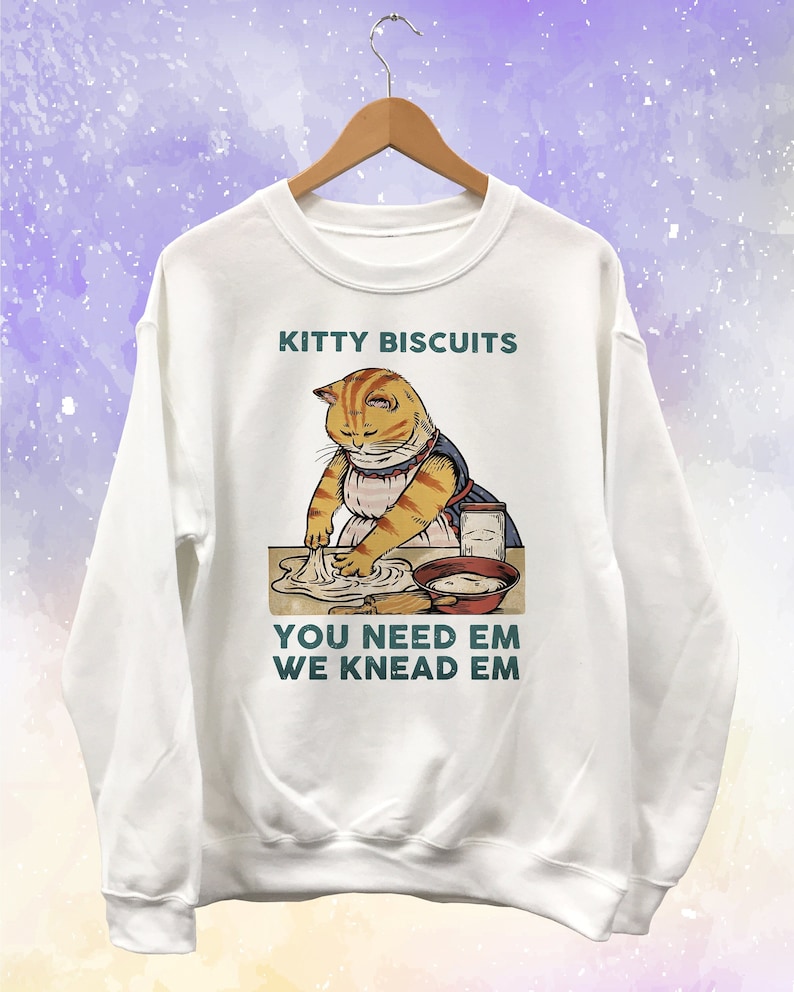 Kitty Biscuits Sweatshirt Unisex Cat Making Biscuits Vintage Etsy