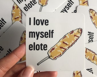 I love myself elote Vinyl Sticker