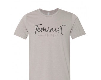 Feminist is My Second Favorite F Word T Shirt, Sublimated Faded Vintage Soft, Feminism, Political, Mom Girlfriend Best Friend Gift