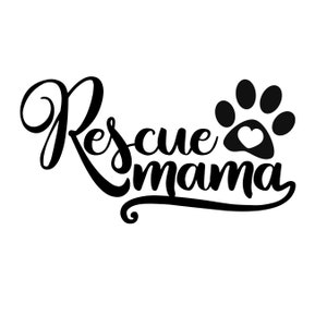 Rescue Mama Decal | Rescue Mom Decal | Car Decal | Rescue Sticker | Dog Mom | Fur Mama Decal | Window Sticker | Dog Mom Gift