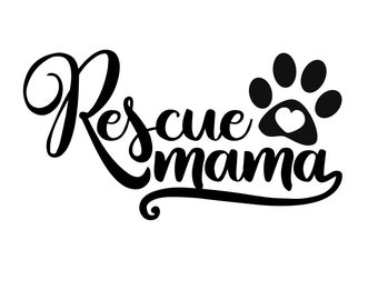 Rescue Mama Decal | Rescue Mom Decal | Car Decal | Rescue Sticker | Dog Mom | Fur Mama Decal | Window Sticker | Dog Mom Gift
