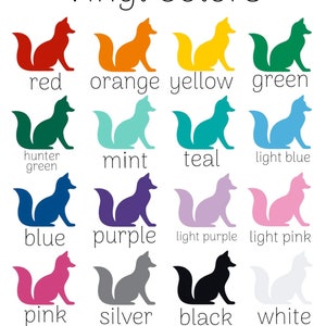 May include: A chart showing 14 different vinyl colors for crafting projects. The colors are represented by fox silhouettes in red, orange, yellow, green, hunter green, mint, teal, light blue, blue, purple, light purple, light pink, pink, silver, black, and white. The text "Vinyl Colors" is at the top of the chart. The text "gloss or matte" is below the black and white fox silhouettes.