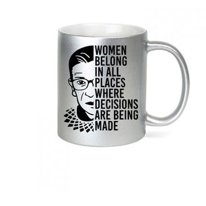 Ruth Bader Ginsburg Metallic RBG 11 15 oz Ceramic coffee Tea mug, Feminism, Justice, Lawyer Gift, Political, Mom Girlfriend Best Friend Gift