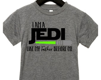 I Am A Jedi Like My Father Before Me Shirt, Vacation Shirt, Light Saber, Star Wars