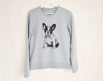 Bully Women's Sweatshirt Dog Shirt, French Bulldog, Frenchie, Gifts for Dog Lovers, Dogs "I am Organic"