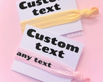 Custom hair ties | Add any text to both | Hair ties | Customisable elastic hair tie | Favours | Hen party favours | Personalised favours