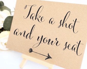 Take a shot and your seat | Favour sign | Add any text | Wedding sign with small easel | Wedding favour sign | Shots wedding sign