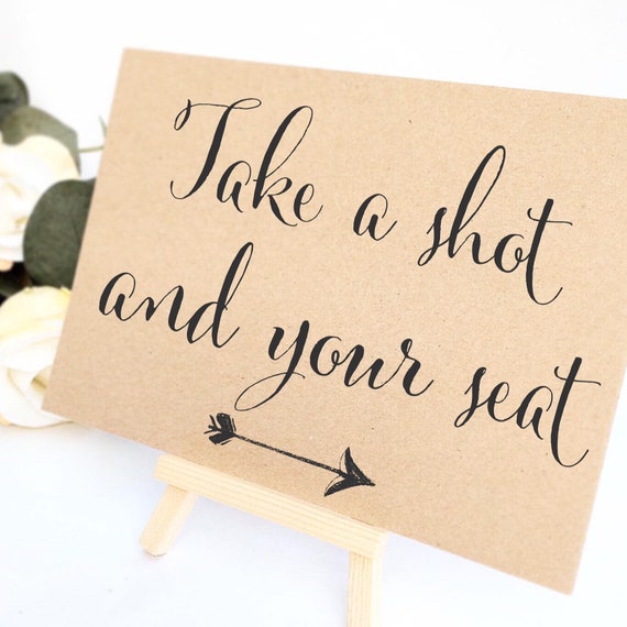 Take a shot and your seat | Favour sign | Add any text | Wedding sign with small easel | Wedding favour sign | Shots wedding sign