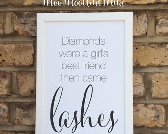 Diamonds were a girl’s best friend then came lashes print | Salon decor | Make up  gifts | Wall prints | Wall decor | Home decor