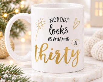 30th Birthday Mug: Ceramic Keepsake Gift