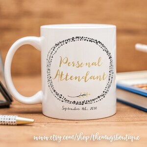 Personal Attendant Mug | Personalised Wedding Gift with Date | Custom Thank You Mug | Bridal Party Appreciation Cup | Elegant Keepsake Idea