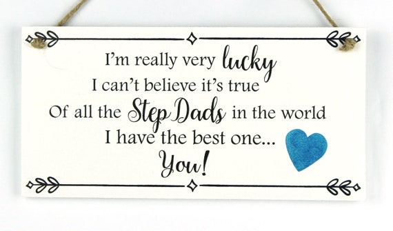 Handmade Wooden Fathers Day plaque Gift Stepdad Father Dad ..I/'m so lucky..