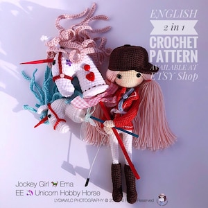 English: Crochet Doll Pattern(2 in 1)-Jockey Girl Ema 艾玛 & EE Unicorn Hobby Horse