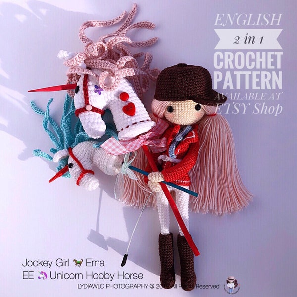 English: Crochet Doll Pattern(2 in 1)-Jockey Girl Ema 艾玛 & EE Unicorn Hobby Horse