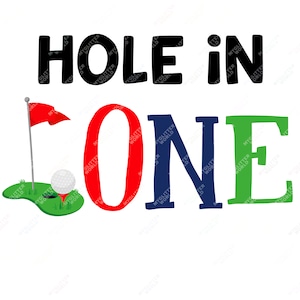 Golf First Birthday png, Hole in ONE png, Golf Sublimation Design, Golf Birthday Clipart, First Birthday Design, Golf Birthday Party