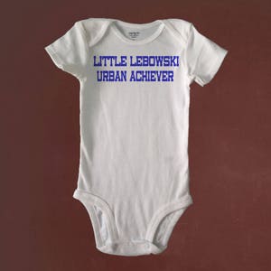 Little LEBOWSKI Urban ACHIEVER, The Big Lebowski, Funny Bodysuit, Bodysuit or Toddler Tee, Baby Shower, Birthday, Gift, Beachy Baby Shop image 4