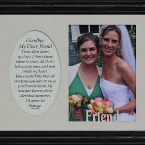 8x10 GOODBYE My DEAR FRIEND ~ Photo & Poetry Frame ~ Holds a Portrait 5x7 Photo ~ Memorial/Bereavement/Funeral/Sympathy/Condolence Frame