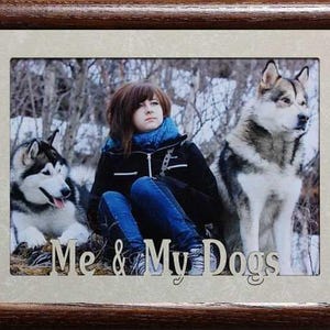 5x7 Jumbo ~ ME & MY DOGS ~ Dog Picture Frame with Cream Mat