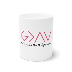 Gott ist größer als die Höhen und Tiefen Weiße Keramik Tasse