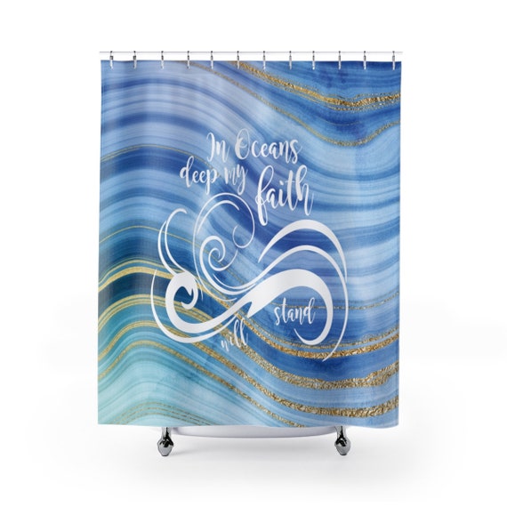 In Oceans Deep My Faith Will Stand Shower Curtain Image 0