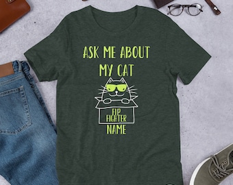 FIP FIGHTER T-Shirt - Ask Me About My Cat